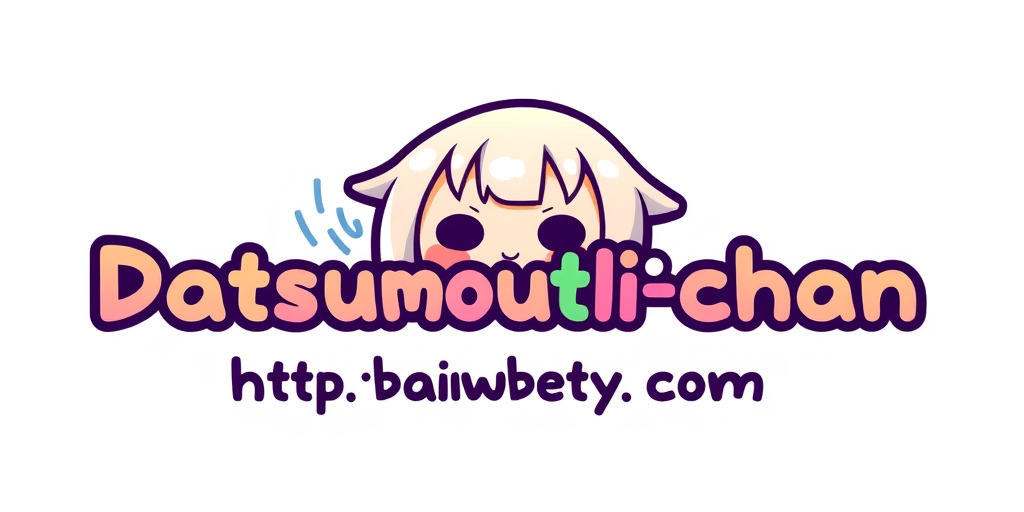 Datsumouki-chan's Blog